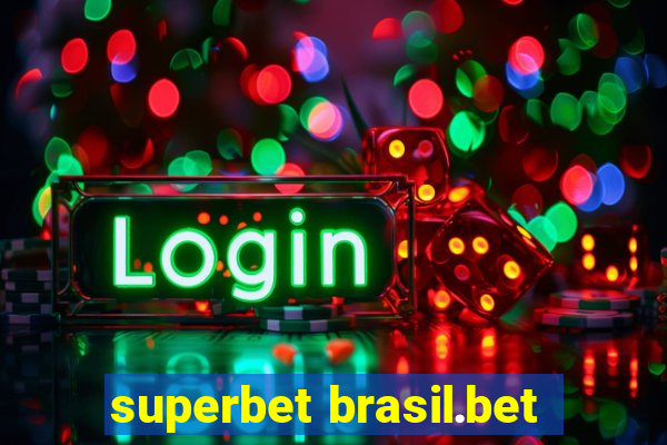 superbet brasil.bet